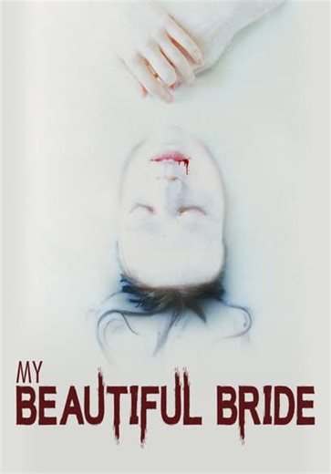 My Beautiful Bride (2021)