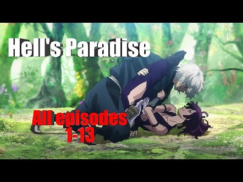 Jigokuraku | Hell's Paradise | all episodes (1-13) | English dub