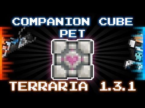 Terraria 1.3.1 // NEW PET - COMPANION CUBE