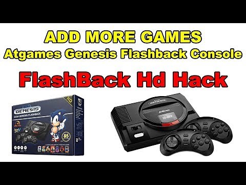 Add More Games Sega Genesis Flashback HD Atgames Hack