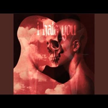 i hate you
