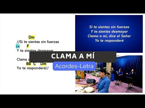 CLAMA A MÍ DICE EL SEÑOR (Acordes/Letra)