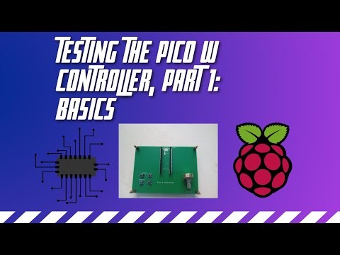Testing the Pico W Controller, Part 1: Basics