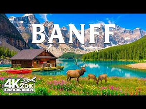 Banff 4K | Discover Canada’s Natural Paradise – Rocky Mountains, Crystal Lakes & Scenic Valleys