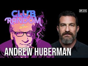 Andrew Huberman | Club Random with Bill Maher