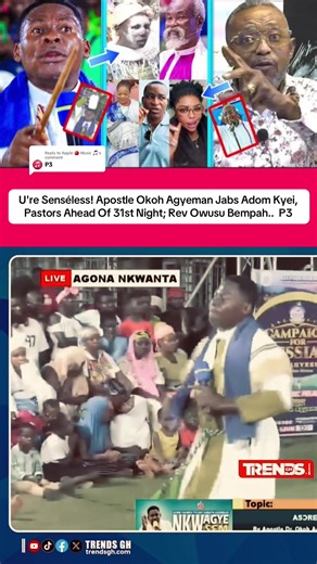 Apostle Okoh Agyeman Critiques Adom Kyei and Pastors