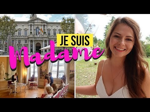 BECOMING MADAME | Getting Married in France | My French Civil ceremony