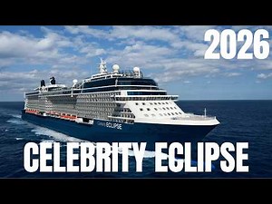 Celebrity Eclipse 2026 Full Ship Tour 🚢 | Luxury Cruise Review, Dining, Cabins & Itineraries