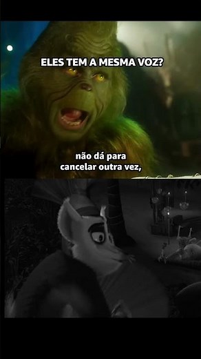 Grinch e Rei Julien são dublados pela mesma pessoa? 👀