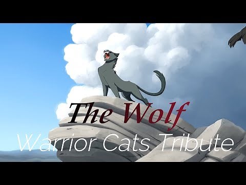 Warrior Cats Tribute - The Wolf