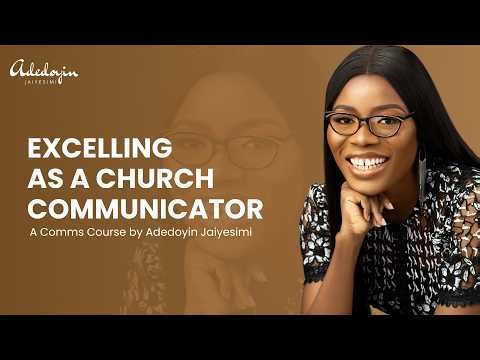 Excelling as a Church Communicator (Lesson Four)