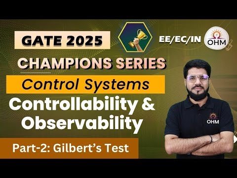 CONTROL SYSTEMS | Controllability & Observability - Gilbert's Test | Concepts & Questions #gate2025