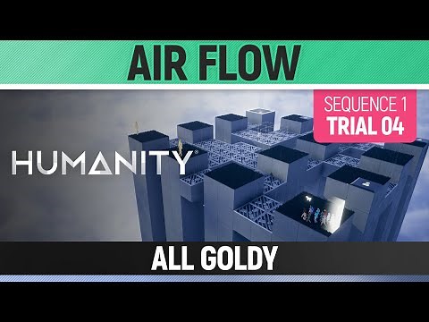 Humanity - All Goldy - Air Flow - Sequence 01 Trial 04