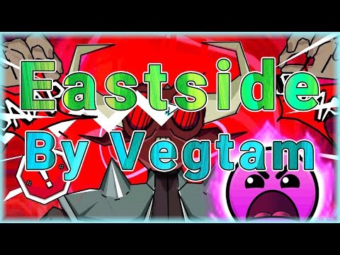 Eastside (By Vegtam & fJud) Event Level #21 | Geometry Dash