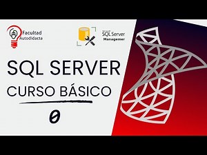 Curso Básico de SQL Server 2024 | Introducción al Curso | Capítulo 0