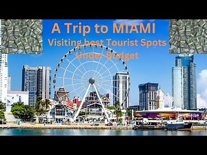 Ultimate Guide to the best Tourist Spots in Miami in a Budget.