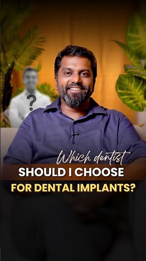 Which Dentist Should I Choose For Dental Implants? | Dr.Prem Alex Lawrence