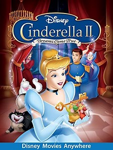 Cinderella II: Dreams Come True | The Ultimate Movie Guide | DINUS