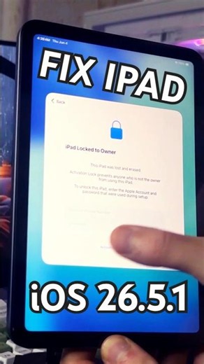 iPad Locked to Owner Fix iOS 26.5.1 🔓 Quick Solution!