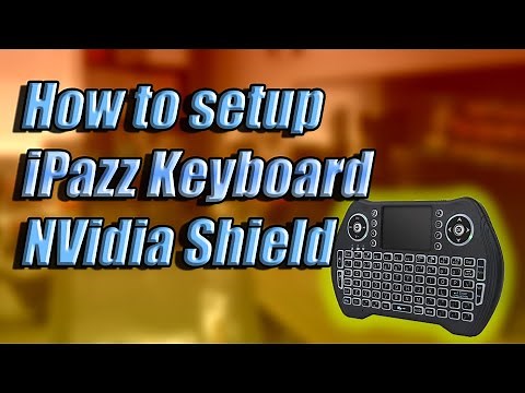 iPazzPort Keyboard How to setup on NVidia Shield