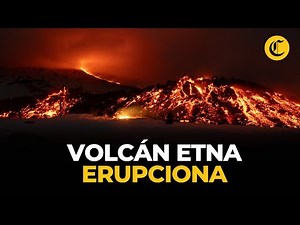 Volcán Etna despierta: imágenes impactantes de erupción de lava y ceniza en Sicilia | El Comercio