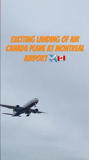 Exciting Landing of Air Canada Plane at Montreal Airport ✈️🇨🇦