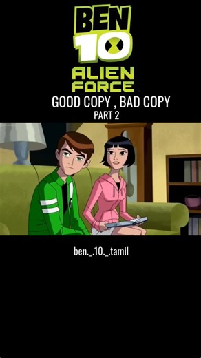 Ben Tennyson on Instagram: "Ben 10 Alien Force - Good Copy , Bad Copy Part 2 Follow for next episode @ben._.10._.tamil #ben10 #ben10tamil #ben10ultimatealien #ben10fans #tamilcartoons cartoonnetwork tamilreels tamilstatus animeedit ben10edit omniverse reelsindia viralreels"