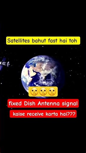 How Satellites send signal to stationary Antenna explained in Hindi |Facts&Gyan| #space #spacefacts