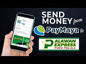 How to Send Remittance Using PayMaya to Palawan Express