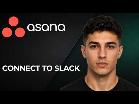 Asana: How to Connect to Slack (2026 Integration & Workflow Automation Tutorial)