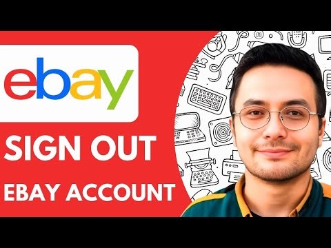 How To Sign Out of Your eBay Account - 2025 (Guide for Beginners)