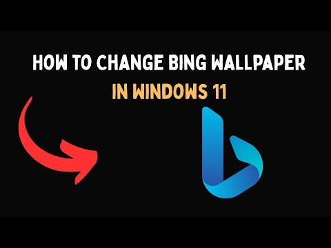How to Change Bing Wallpaper in Windows 11
