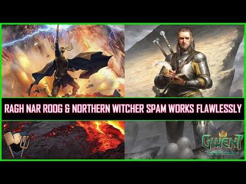 Gwent | Ragh Nar Roog & Northern Witcher Spam Works Flawlessly!