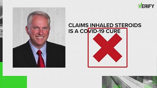 VERIFY: No, this Texas doctor has not discovered a cure for COVID-19 using 'inhaled steroids'
