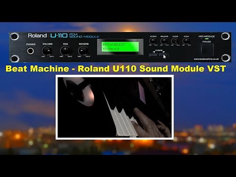 Beat Machine - Roland U110 Sound Module VSTi / All Patch / Demo Sound