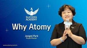 Why Atomy? Inspiring Story by Royal Master Jongmi Park | Atomy Success Academy July 2025