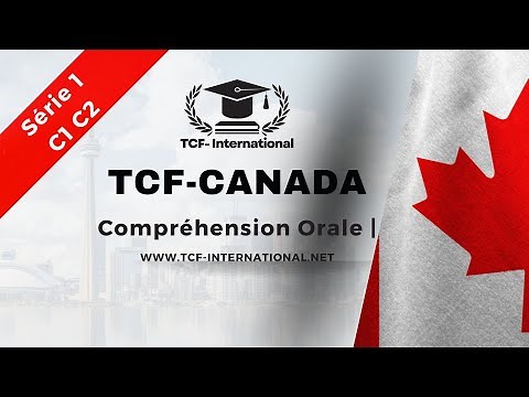 TCF Canada Preparation - Oral Comprehension | Series 1 | C1 C2 | Listening TCF