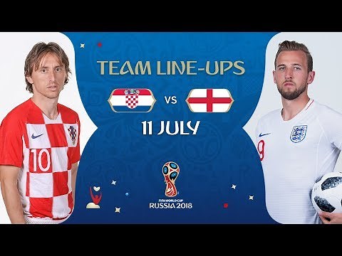 LINEUPS – CROATIA v ENGLAND - MATCH 62 @ 2018 FIFA World Cup™