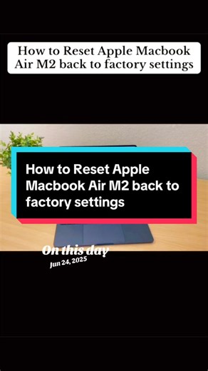 #onthisday | How to Reset Apple Macbook Air M2 back to factory settings #applemacbook #factorysettings #howtoreset #techtok