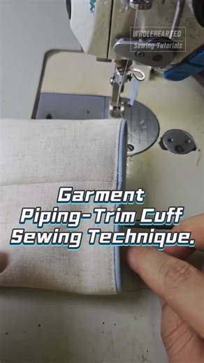 Garment Piping-Trim Cuff Sewing Technique. #Wholeheartedapparel #Wholeheartedsewingtutorials #Wholeheartedsewing #Sewingtutorials #Sewinglife
