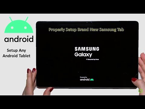 How to Properly Setup Any New Samsung Tablet