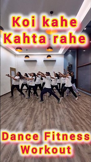 Koi Kahe Kehta Rahe Dance Fitness Workout | Bollywood Cardio Dance | Burn Calories