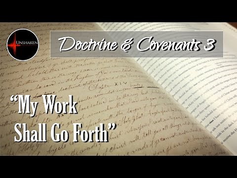 Come Follow Me - Doctrine & Covenants 3 (D&C 3-5 part 1): "My Work Shall Go Forth"
