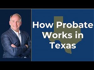 How Probate Works in Texas