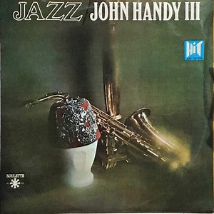 John Handy III - Jazz / John Handy III