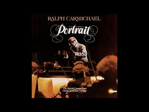 "Portrait" (Complete LP) - Ralph Carmichael Orchestra and Chorus
