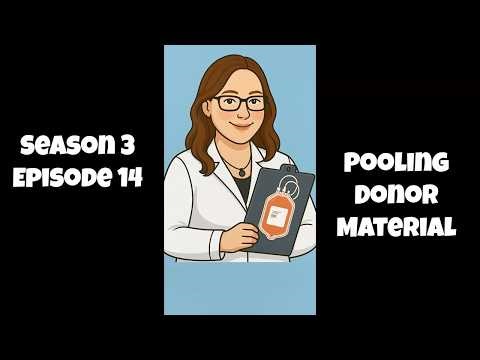 LLS3E14 - Pooling Donor Material