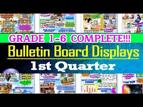 GRADE 1-6 BULLETIN BOARD DISPLAYS FOR FIRST (1ST) QUARTER
