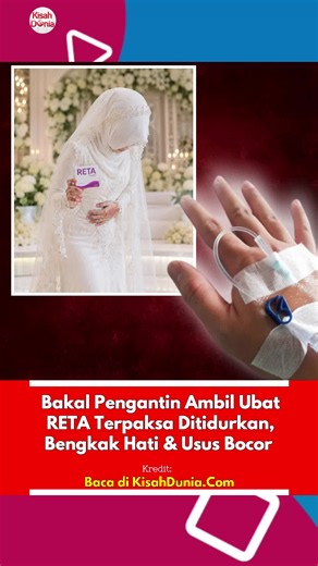 Dia beli RETA tu secara online. Dari 80kg berjaya turun ke 54kg, sebab nak kahwin. Sepatutnya nikah 14 Ogos😭😥 #reta #bakalkahwin #bengkakhati #ususbocor #ditidurkan