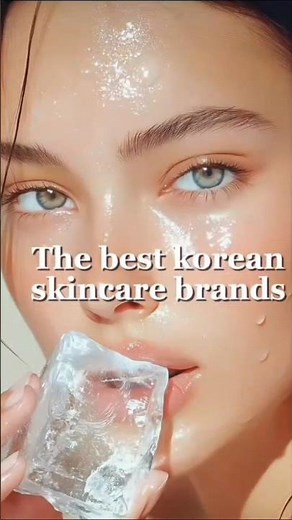 7 best Korean skin care brands💅🌻🌈